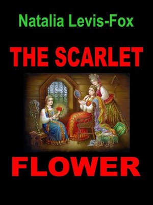 cover image of The Scarlet Flower